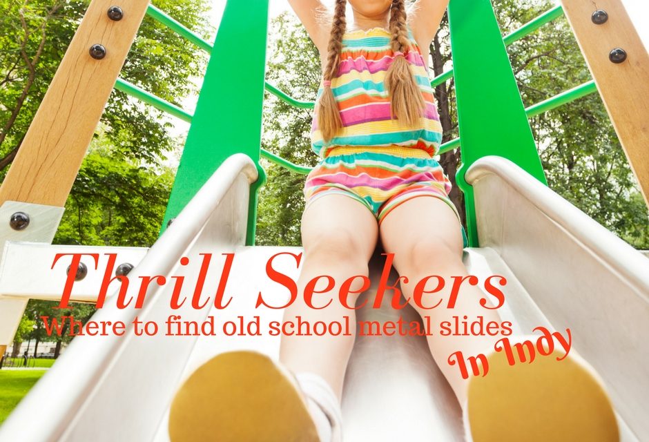 Where Can I Find an Old School Metal Slide in Indy?
