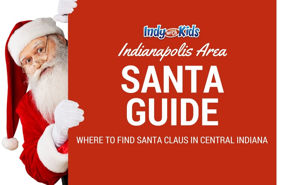 The 2016 Indianapolis Santa Guide | Where to Find Santa Claus in Indy