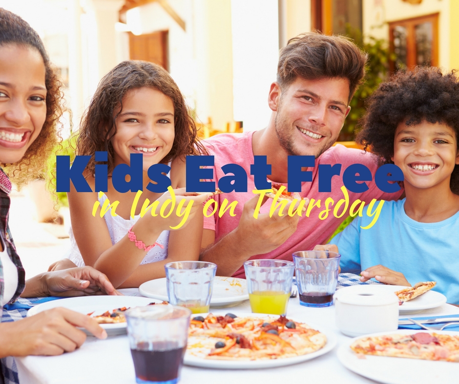Where Kids Eat Free Thursday in Indianapolis Indiana