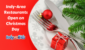 Indy-Area Restaurants Open on Christmas Day