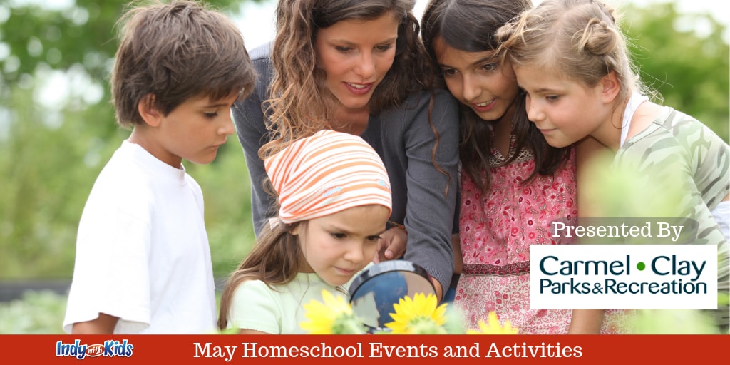 May Homeschool Events and Activities