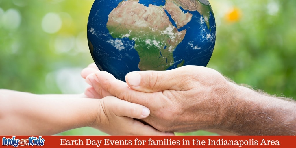 Earth Day Events and Activities for Families in Indianapolis