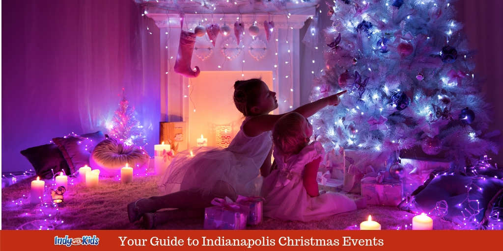 Best Christmas Events And Activities In Indy
