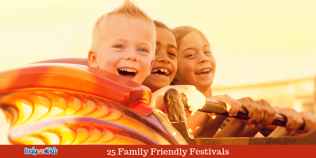 25 Family Friendly Festivals in Central Indiana