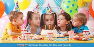 Birthday Freebies for Kids and Parents