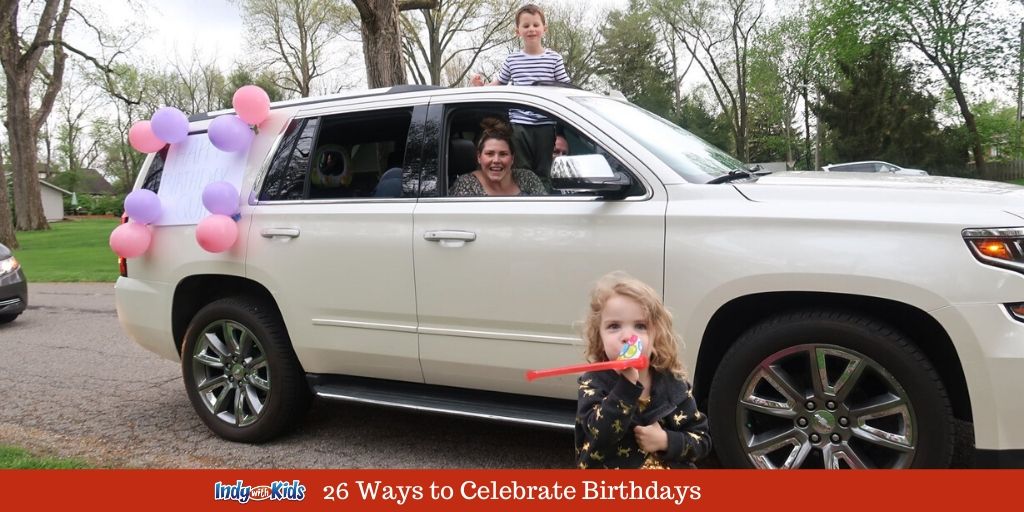 26 Ways to Celebrate Birthdays with Kids During Covid 19