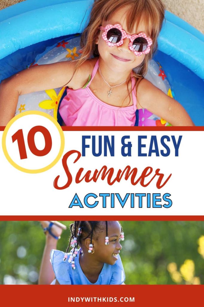 10 Fun & Easy Summer Activities