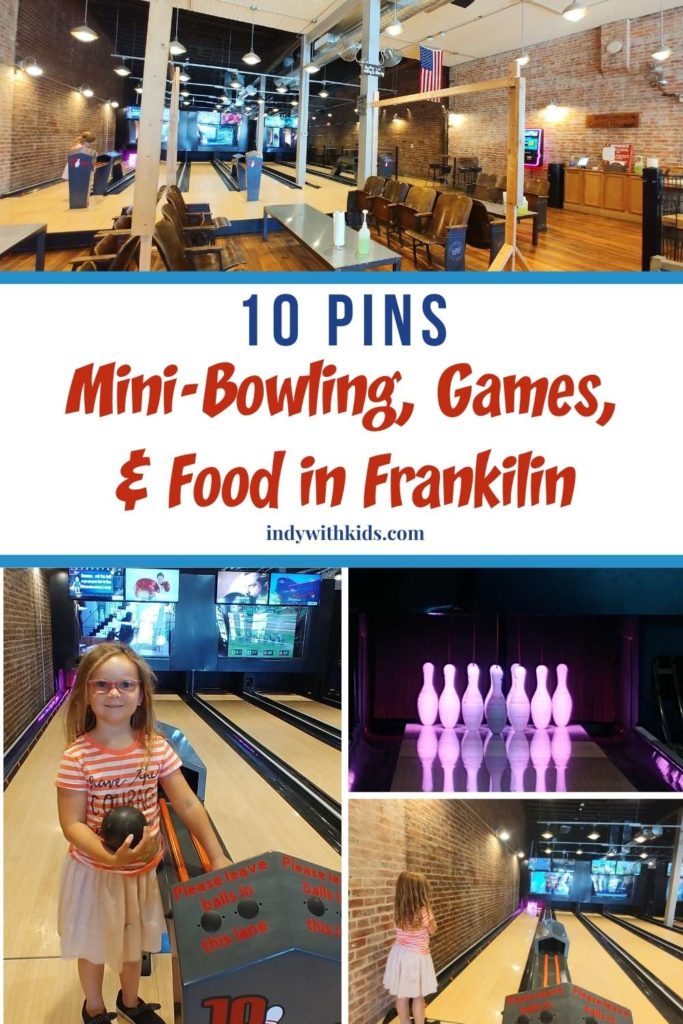 10 Pins MiniBowling & More in Franklin Indy with Kids