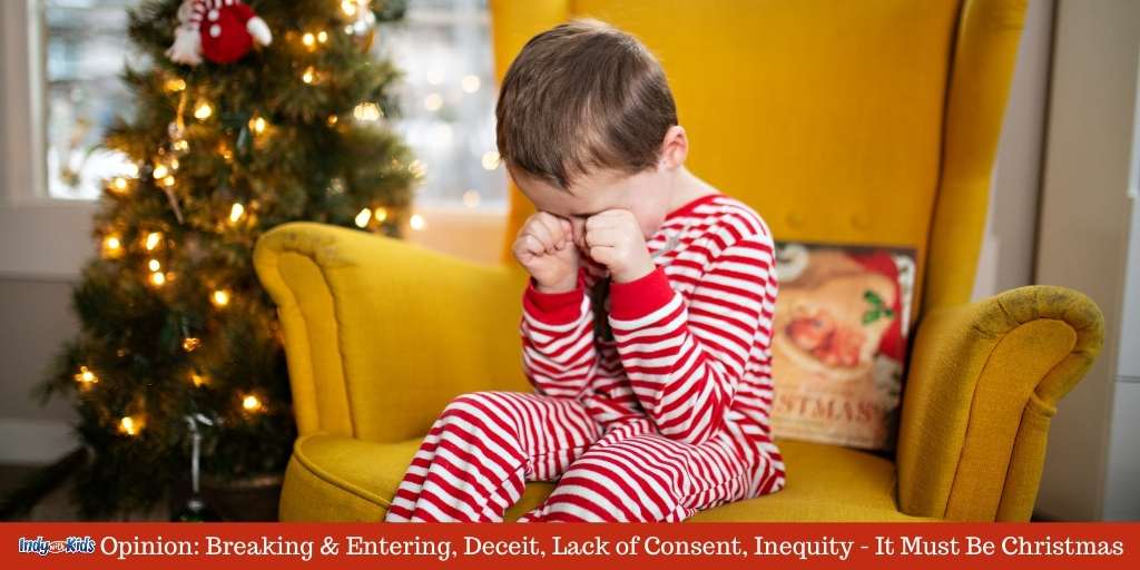 Deceit 2022 Christmas Opinion: Breaking & Entering, Deceit, Lack Of Consent, Inequity - It Must  Be Christmas