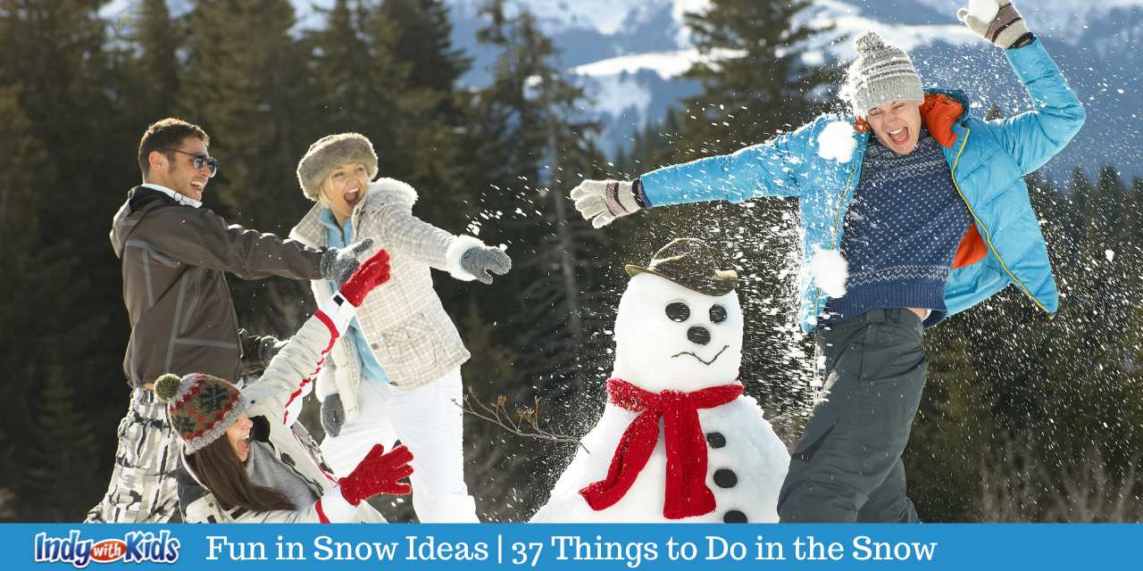FUN IN SNOW IDEAS | 37 Fun Things to Do in the Snow
