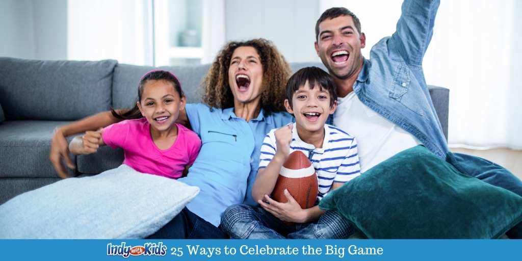 25 Ways to Celebrate the Big Game