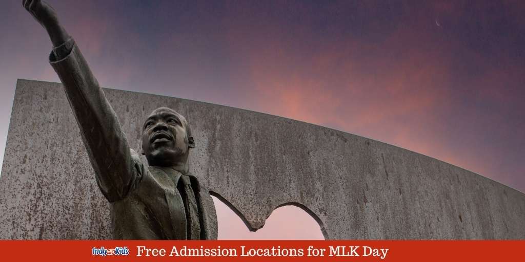 Free Admission In Indianapolis For Martin Luther King Jr Day Mlk In Indy