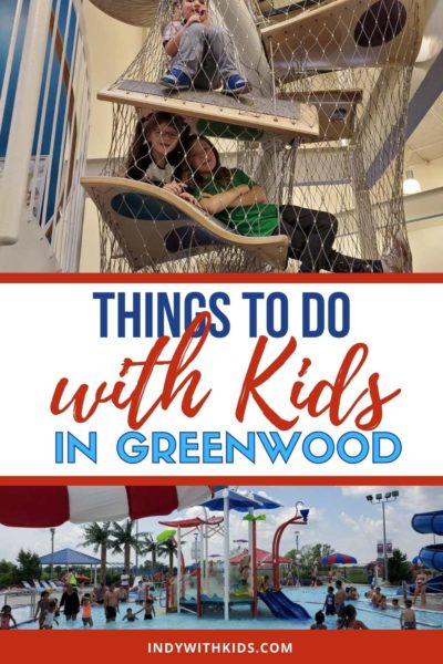 18 Outstanding Things to Do in Greenwood Indiana with Kids