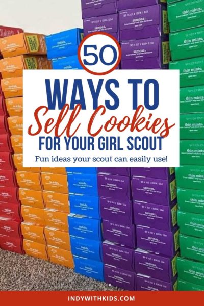 50 Ideas To Help Your Girl Scout Sell Cookies