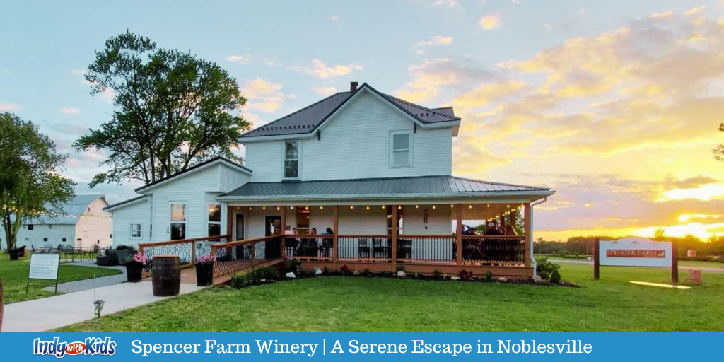 Spencer Farm Winery | A Serene Escape in Noblesville