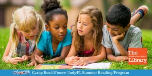 Camp Read S’more IndyPL Summer Reading Program