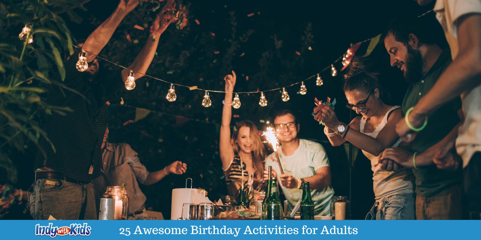 25 Awesome Birthday Activities for Adults