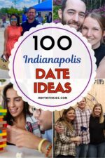 Best Indianapolis Date Nights 100 Indy Date Ideas Near Me
