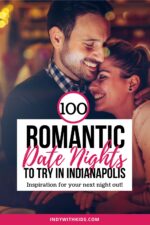 Best Indianapolis Date Nights 100 Indy Date Ideas Near Me