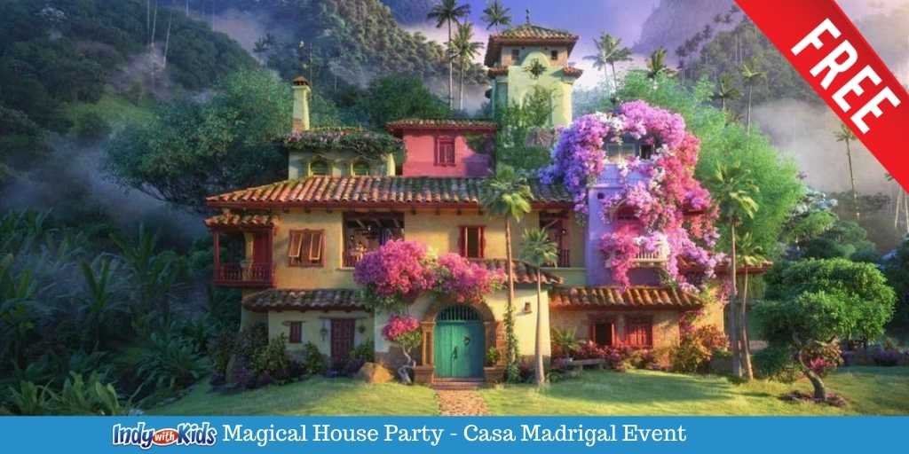 Magical House Party - Casa Madrigal Event with Indy with Kids