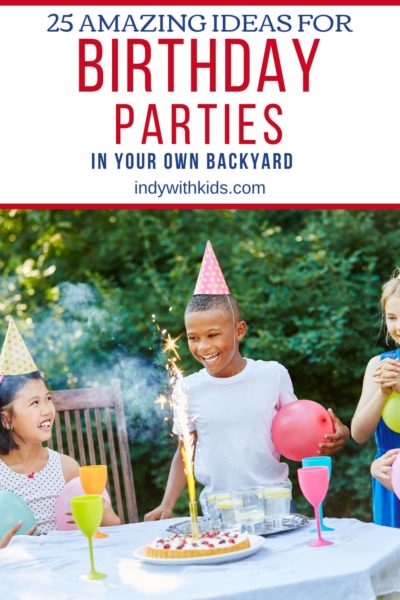 25 Fun Backyard Birthday Party Ideas