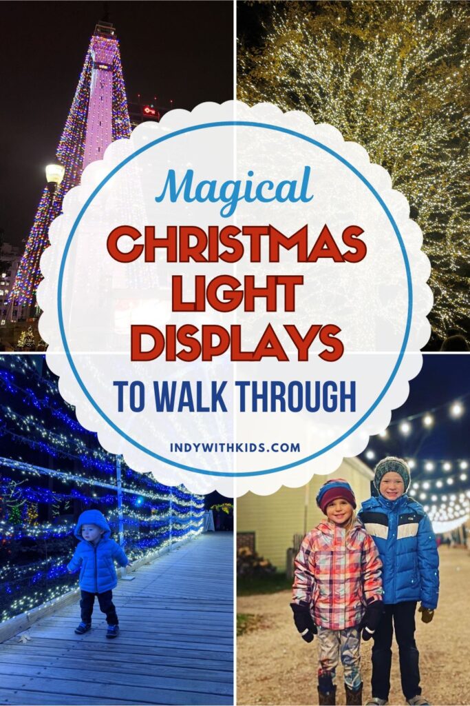 Walk Through Christmas Light Displays Near Indianapolis