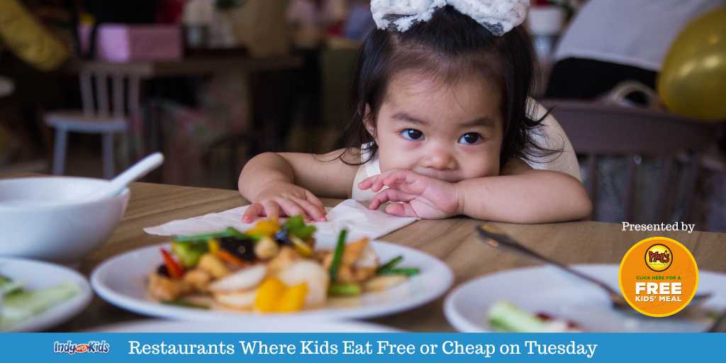 Where kids eat free tuesday in Indianapolis