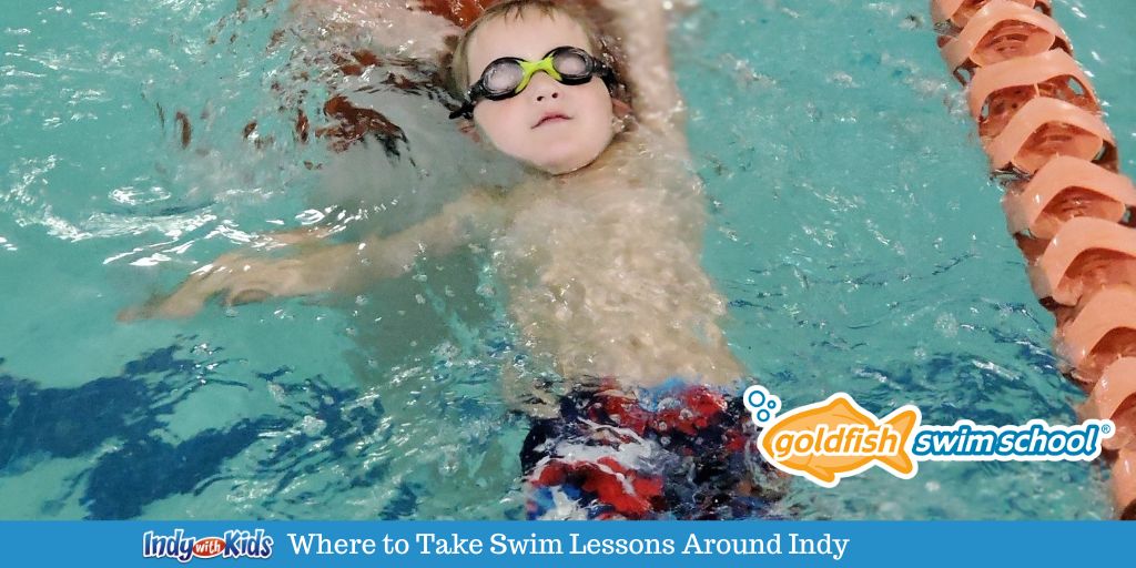 The ultimate guide to swim lessons in Indy sponsored by Goldfish Swim School