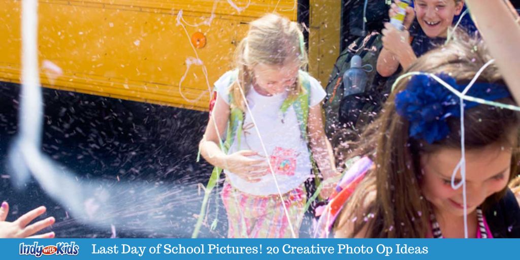 Last Day of School Pictures! 20 Creative Photo Op Ideas