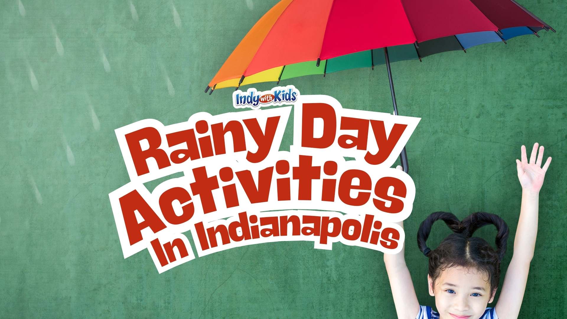 50+ Indoor Things to Do in Indianapolis: Kids' Rainy Day Fun