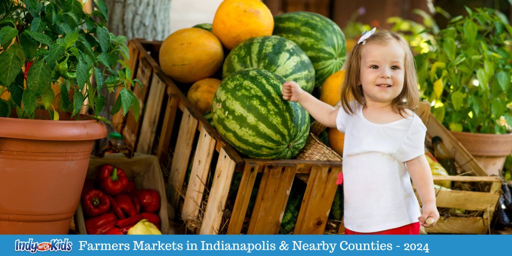 Complete Guide to Farmers Markets in Indianapolis and Nearby Counties - 2024