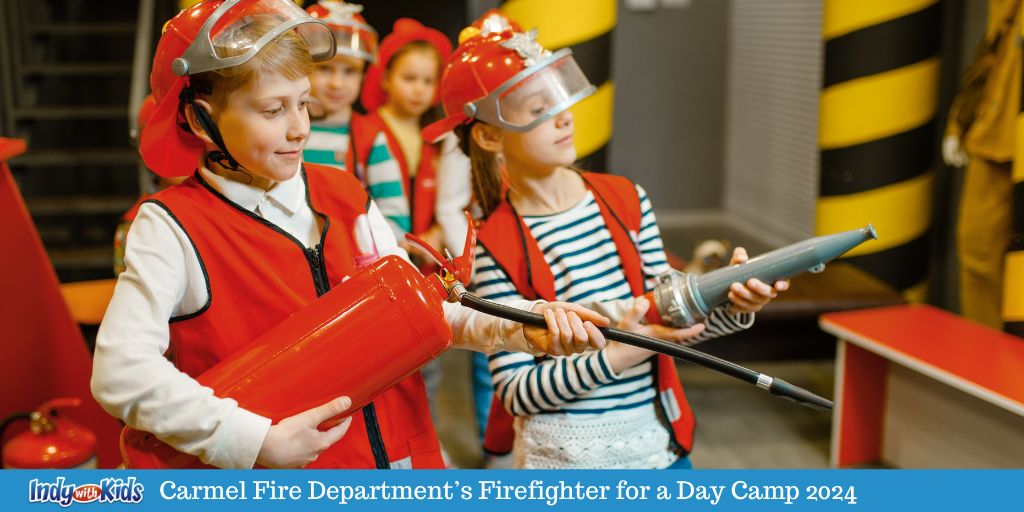 FREE Carmel Fire Department Summer Camp: Firefighter for a Day 2024