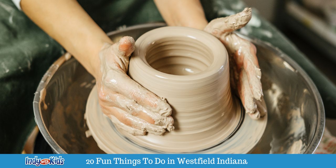 20 Fun Things To Do in Westfield Indiana