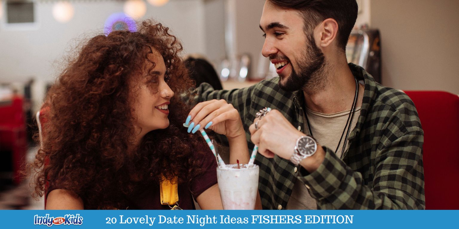20 Lovely Date Night Ideas FISHERS EDITION